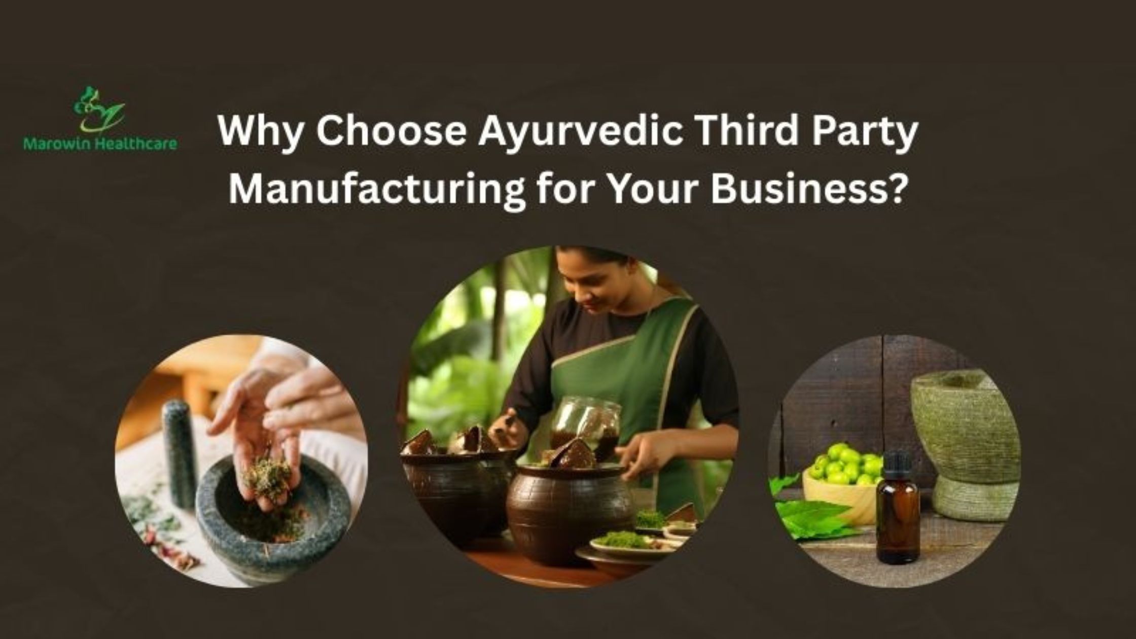 Why Choose Ayurvedic Third Party Manufacturing in India