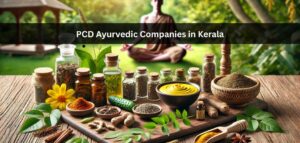 PCD Ayurvedic Companies in Kerala